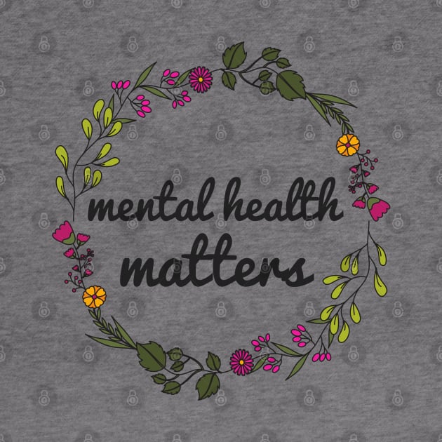 Mental Health Matters by JustSomeThings